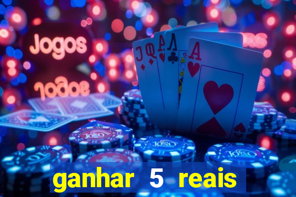 ganhar 5 reais agora pix